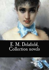 bokomslag E. M. Delafield, Collection novels