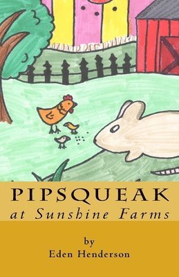 Pipsqueak at Sunshine Farms 1