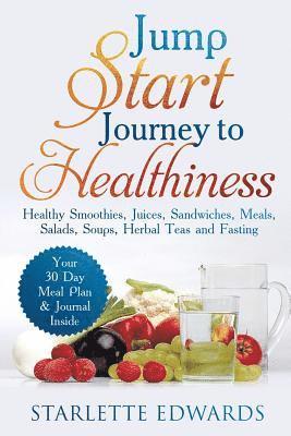 Journey To Healthiness: 30 Day Meal Plan 1