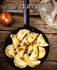 bokomslag Easy Dumpling Cookbook