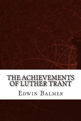 The Achievements of Luther Trant 1