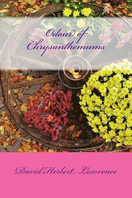 Odour of Chrysanthemums 1