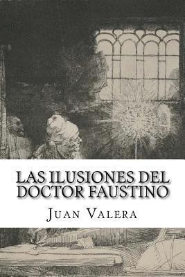 bokomslag Las ilusiones del doctor faustino