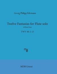 bokomslag Telemann Twelve Fantasias for flute solo without bass (MDB Urtext)