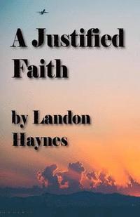 bokomslag A Justified Faith