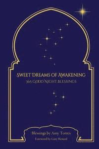 bokomslag Sweet Dreams of Awakening: 365 Good Night Blessings