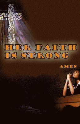 bokomslag Her Faith Is Strong Amen