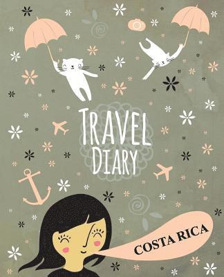 Travel Diary Costa Rica 1