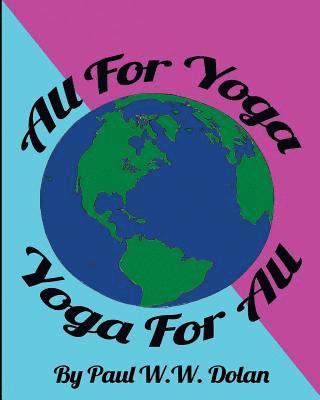 All For Yoga, Yoga For All 1