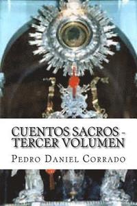 bokomslag Cuentos Sacros - Tercer Volumen: 365 Cuentos Infantiles y Juveniles