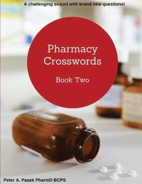 bokomslag Pharmacy Crosswords Book 2: A challenging sequel with brand new questions!