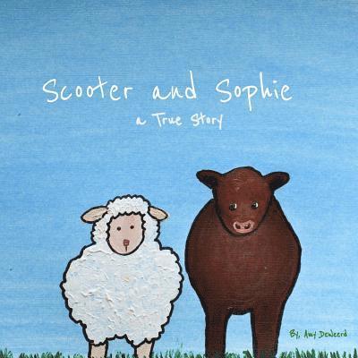 Scooter and Sophie: A True Story 1