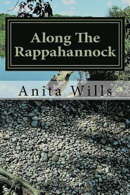 bokomslag Along The Rappahannock: The Homeland of the Nanzatico (Nantaughtacund) Indian Nat