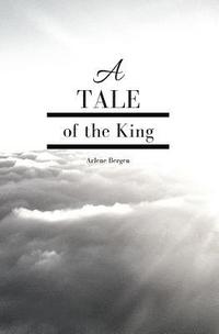 bokomslag A Tale of the King