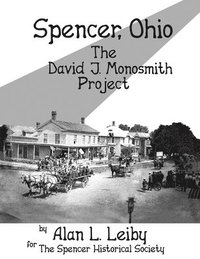 bokomslag Spencer, Ohio -The David J. Monosmith Project
