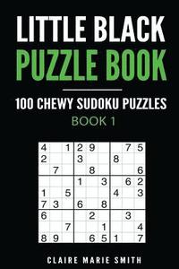 bokomslag Little Black Puzzle Book: 100 Chewy Sudoku Puzzles - Book 1