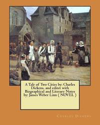 bokomslag A Tale of Two Cities by: Charles Dickens. and editet with Biographical and Literary Notes by: James Weber Linn ( NOVEL )