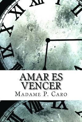 Amar es vencer 1