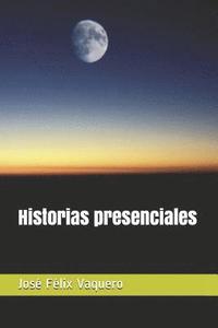 bokomslag Historias Presenciales