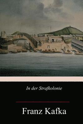 Franz Kafka - In der Strafkolonie, Häftad