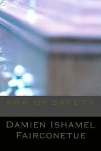 bokomslag Ark of safety