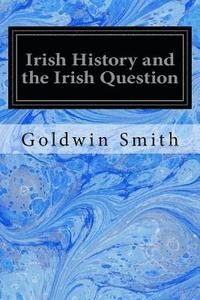 bokomslag Irish History and the Irish Question