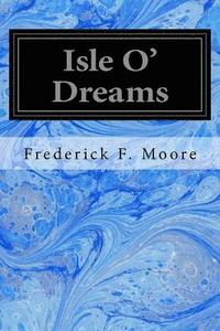 bokomslag Isle O' Dreams