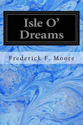 Isle O' Dreams 1