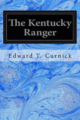 The Kentucky Ranger 1