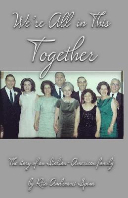 bokomslag We're In This Together: The Story of an Italian-American Family