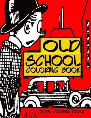 Old School Coloring Book 1