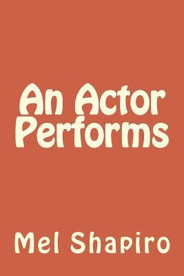 An Actor Performs 1