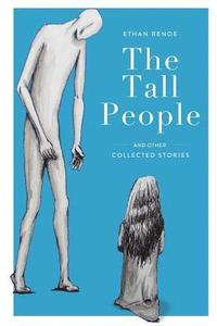bokomslag The Tall People: and other collected stories