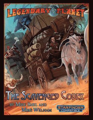 Legendary Planet: The Scavenged Codex (Starfinder) 1