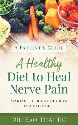 bokomslag A Patient's Guide a Healthy Diet to Heal Nerve Pain