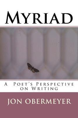 bokomslag Myriad: A Poet's Perspective on Writing