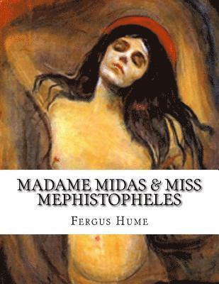 bokomslag Madame Midas & Miss Mephistopheles