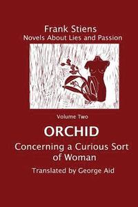 bokomslag Orchid: Concerning a Curious Sort of Woman