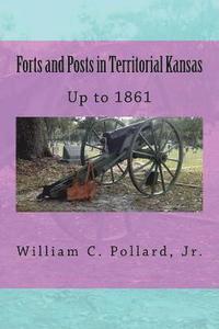 bokomslag Forts and Posts in Territorial Kansas: Up to 1861