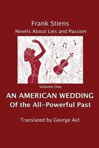 bokomslag An American Wedding: Of the All-Powerful Past