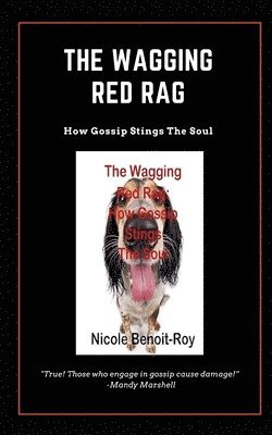 Nicole Benoit-Roy - Wagging Red Rag, Häftad