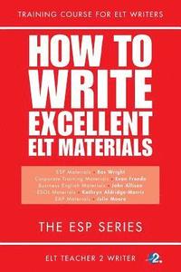 bokomslag How To Write Excellent ELT Materials