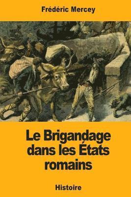 Le Brigandage dans les États romains 1