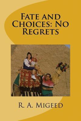 Fate and Choices: No Regrets 1