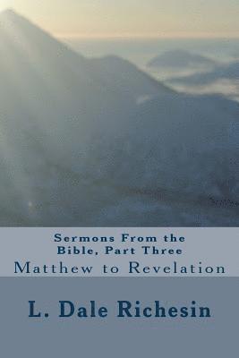 bokomslag Sermons From the Bible, Part Three: Matthew to Revelation