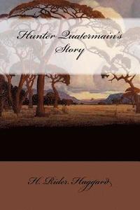 bokomslag Hunter Quatermain's Story