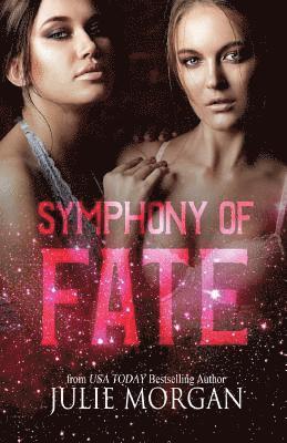 Julie Morgan - Symphony of Fate: A Chronicles of the Fallen story, Häftad