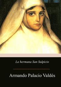 bokomslag La hermana San Sulpicio