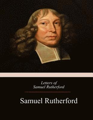 Letters of Samuel Rutherford 1