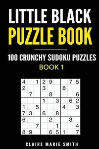 bokomslag Little Black Puzzle Book: 100 Crunchy Sudoku Puzzles